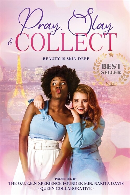 Pray, Slay, & COLLECT: Beauty is Skin Deep (Paperback)
