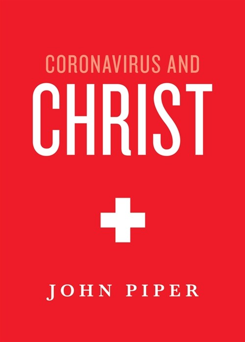 Coronavirus and Christ (Paperback)