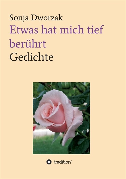 Etwas hat mich tief ber?rt: Gedichte (Paperback)