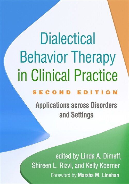 [중고] Dialectical Behavior Therapy in Clinical Practice: Applications Across Disorders and Settings (Hardcover, 2)