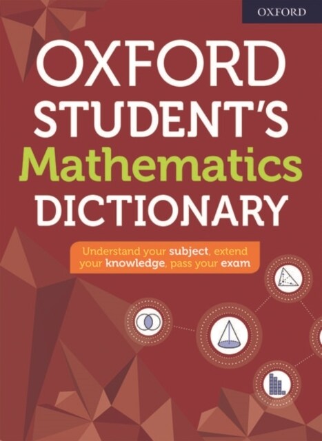 Oxford Students Mathematics Dictionary (Paperback, 2020 Revised edition)