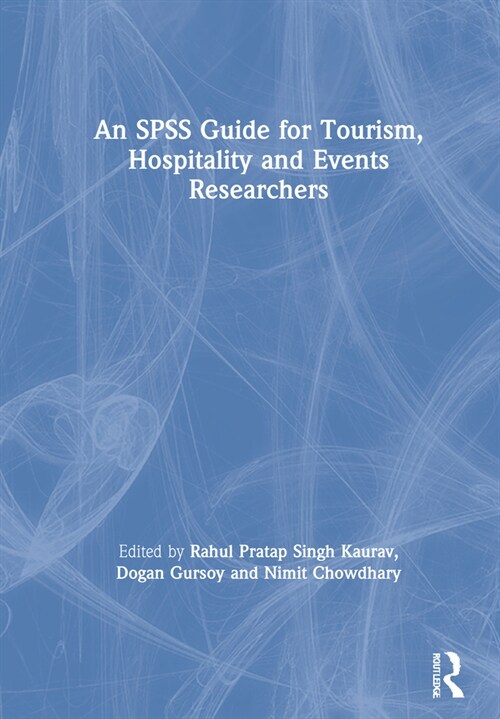 An SPSS Guide for Tourism, Hospitality and Events Researchers (Hardcover)