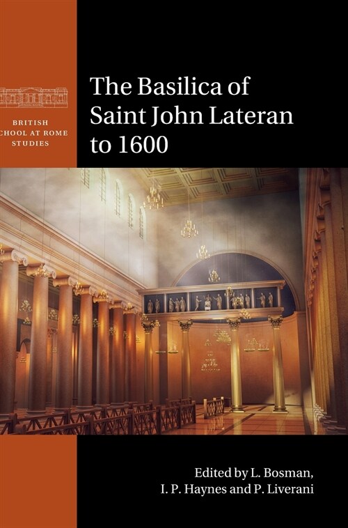 The Basilica of Saint John Lateran to 1600 (Hardcover)