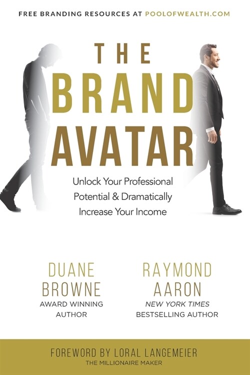 The Brand Avatar: Unlock Your Professional Potential & Dramatically Increase Your Income (Paperback)