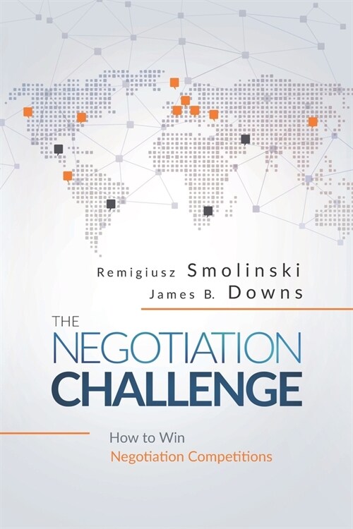 The Negotiation Challenge: How to Win Negotiation Competitions (Paperback)