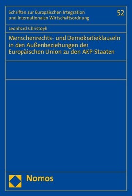 Menschenrechts- Und Demokratieklauseln in Den Aussenbeziehungen Der Europaischen Union Zu Den Akp-Staaten (Paperback)