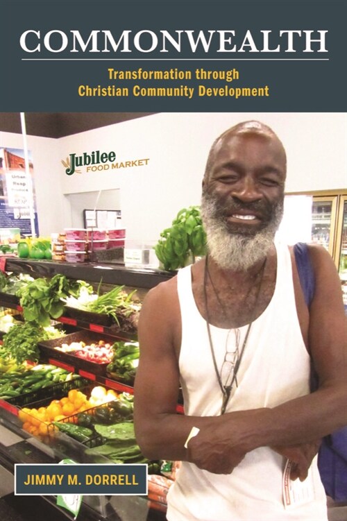 Commonwealth: Transformation Through Christian Community Development (Paperback)