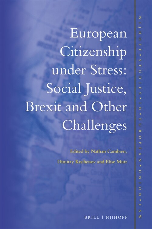European Citizenship Under Stress: Social Justice, Brexit and Other Challenges (Hardcover)