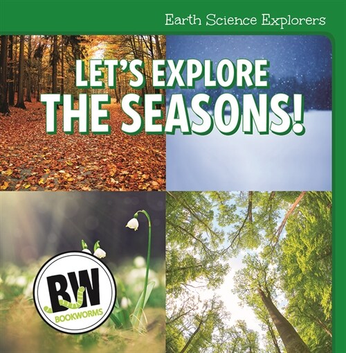 Lets Explore the Seasons! (Library Binding)
