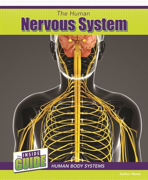 The Human Nervous System (Library Binding)