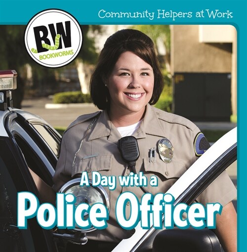 A Day with a Police Officer (Library Binding)