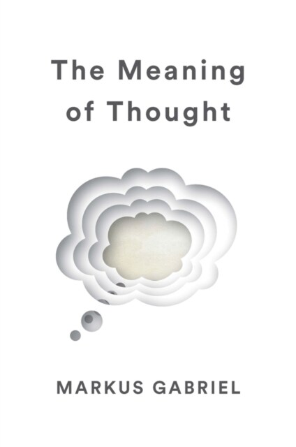 The Meaning of Thought (Hardcover)