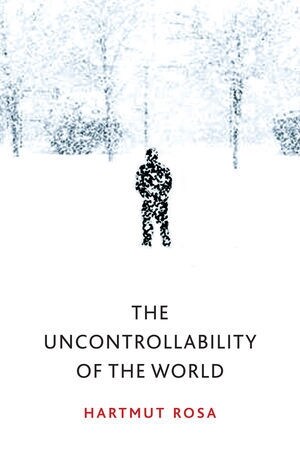 The Uncontrollability of the World (Paperback)