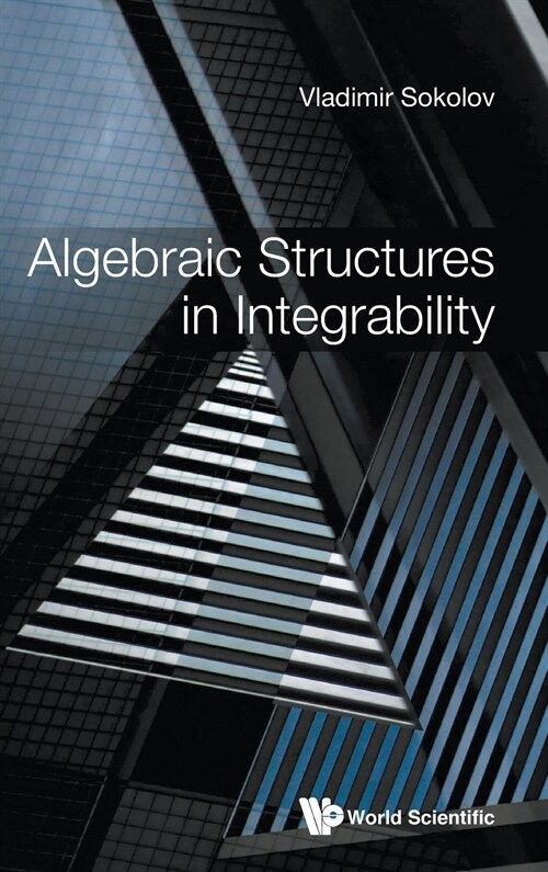 Algebraic Structures in Integrability: Foreword by Victor Kac (Hardcover)