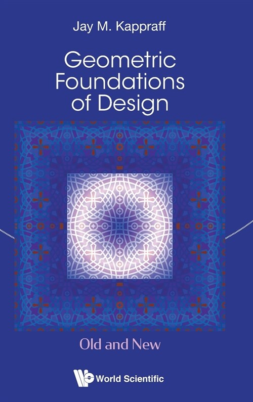 Geometric Foundations of Design: Old and New (Hardcover)