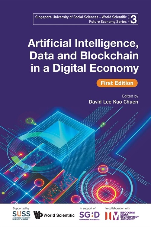 Artificial Intelligence, Data and Blockchain in a Digital Economy (First Edition) (Paperback)