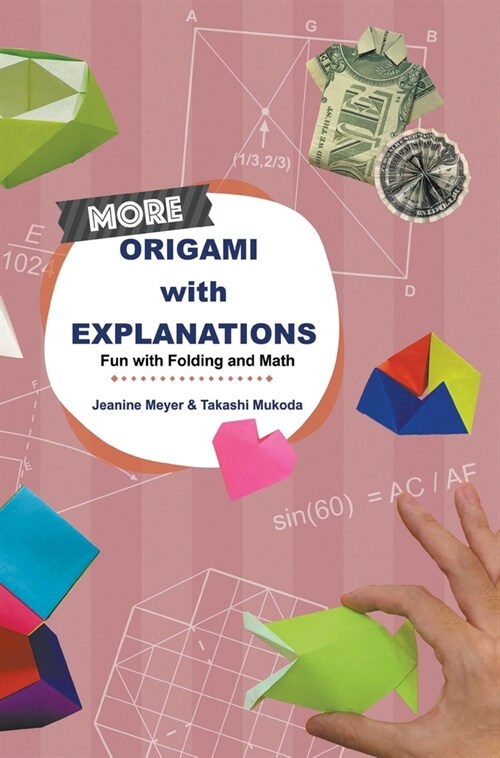 More Origami with Explanations (Hardcover)