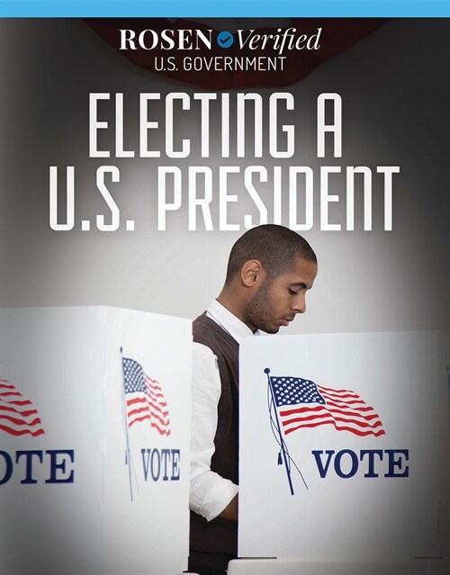 Electing a U.S. President (Paperback)