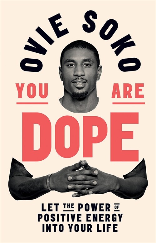 You Are Dope : Let the power of positive energy into your life (Hardcover)
