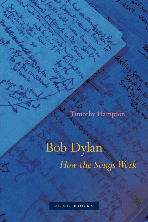 Bob Dylan: How the Songs Work (Paperback)