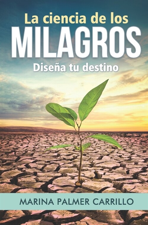 La ciencia de los milagros (Paperback)