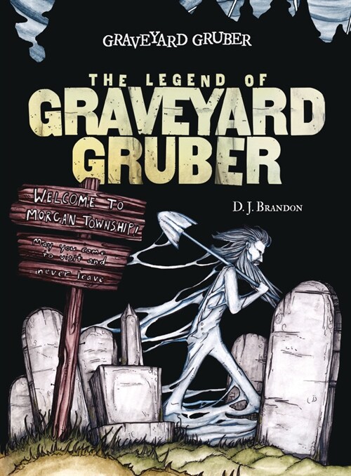 The Legend of Graveyard Gruber (Paperback)