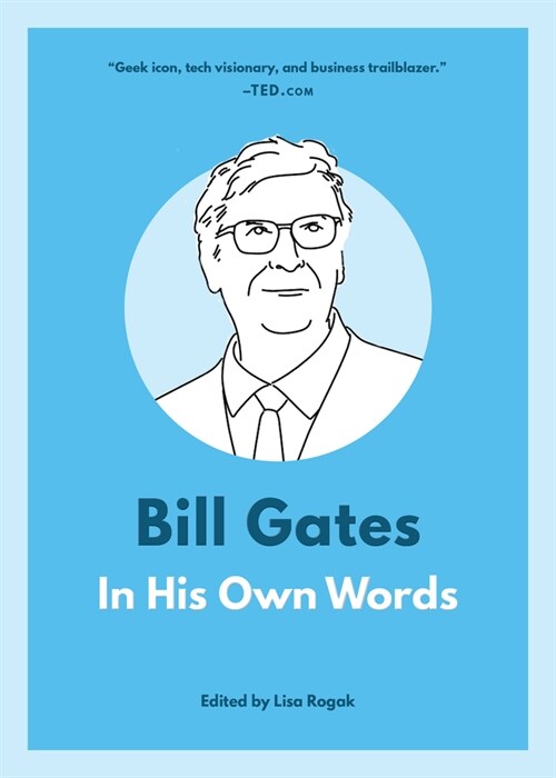 Bill Gates: In His Own Words (Paperback)