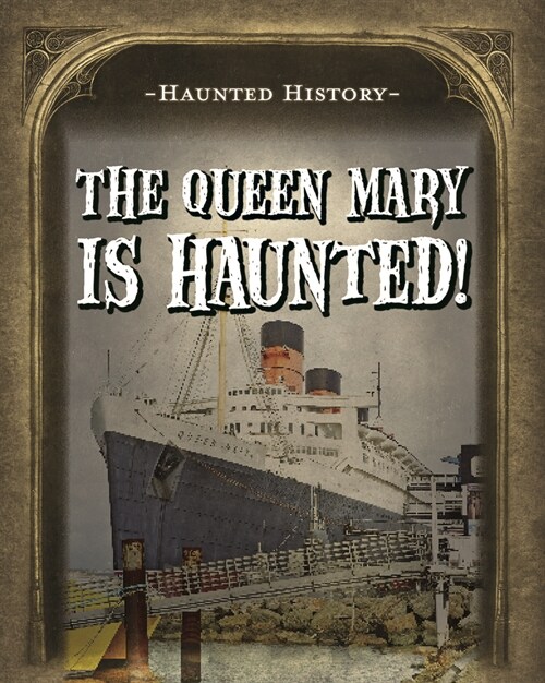 The Queen Mary Is Haunted! (Paperback)