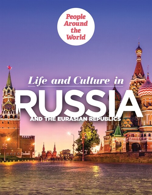 Life and Culture in Russia and the Eurasian Republics (Paperback)