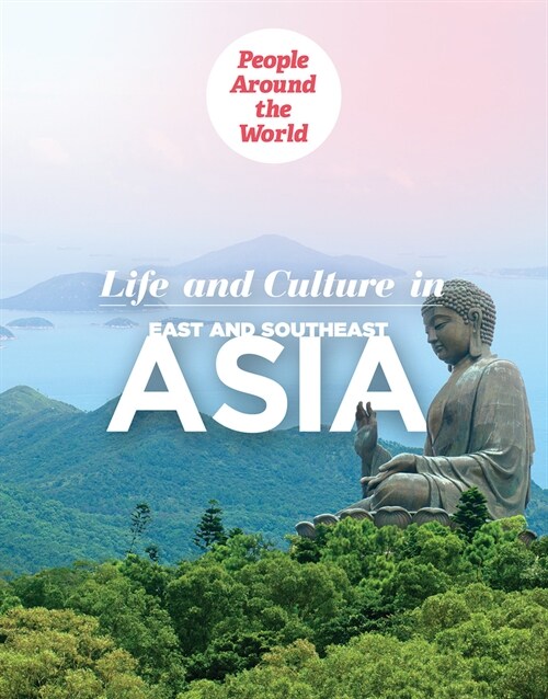 Life and Culture in East and Southeast Asia (Paperback)