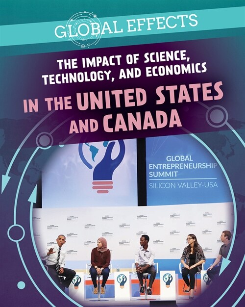 The Impact of Science, Technology, and Economics in the United States and Canada (Paperback)