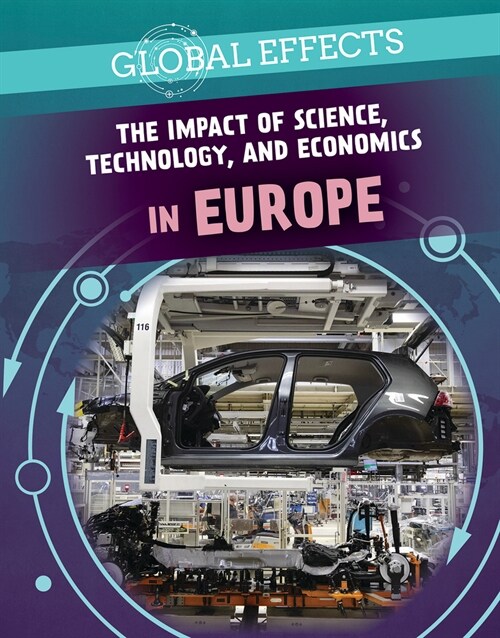 The Impact of Science, Technology, and Economics in Europe (Paperback)