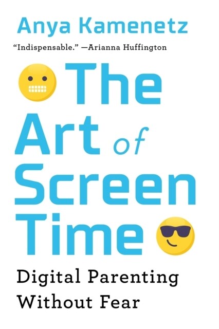 The Art of Screen Time: Digital Parenting Without Fear (Paperback)