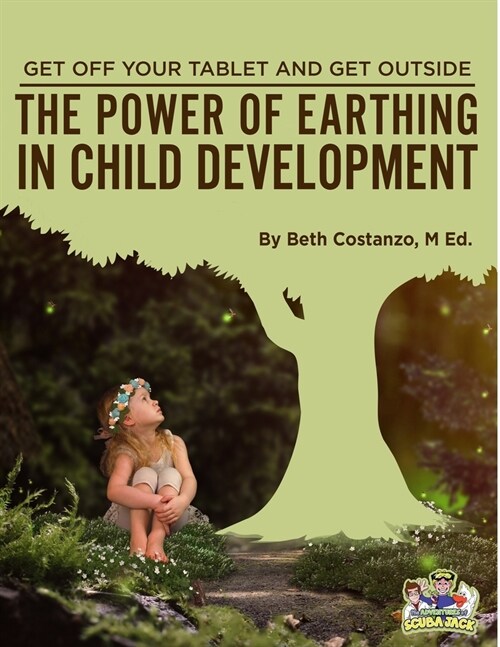 The Power of Earthing in Child Development (Paperback)