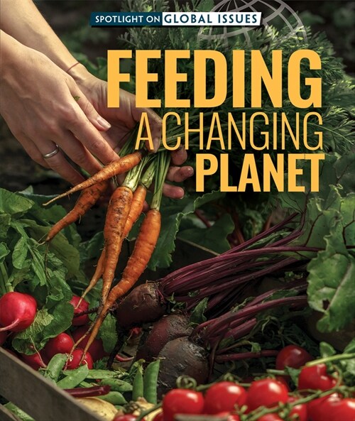 Feeding a Changing Planet (Paperback)