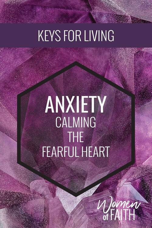 Women of Faith: Anxiety (Hardcover)