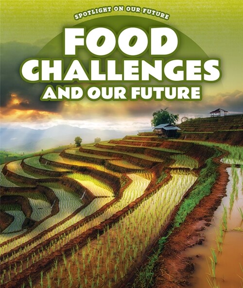 Food Challenges and Our Future (Paperback)