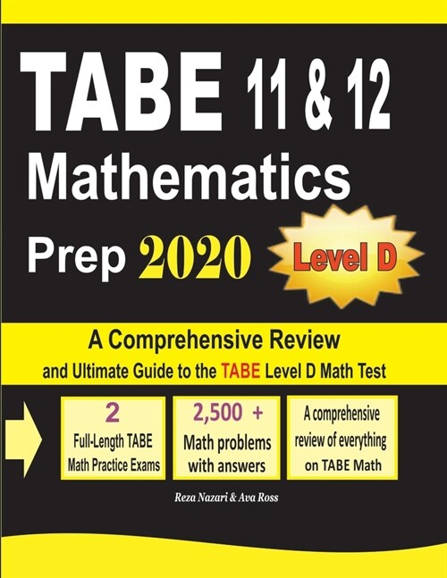TABE 11 & 12 Mathematics Prep 2020: A Comprehensive Review and Ultimate Guide to the TABE Math Level D Test (Paperback)