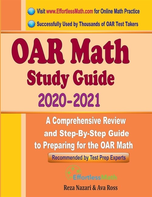 OAR Math Study Guide 2020 - 2021: A Comprehensive Review and Step-By-Step Guide to Preparing for the OAR Math (Paperback)