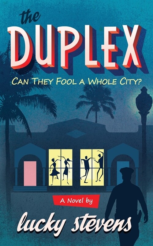 The Duplex: Can They Fool A Whole City? (Paperback)