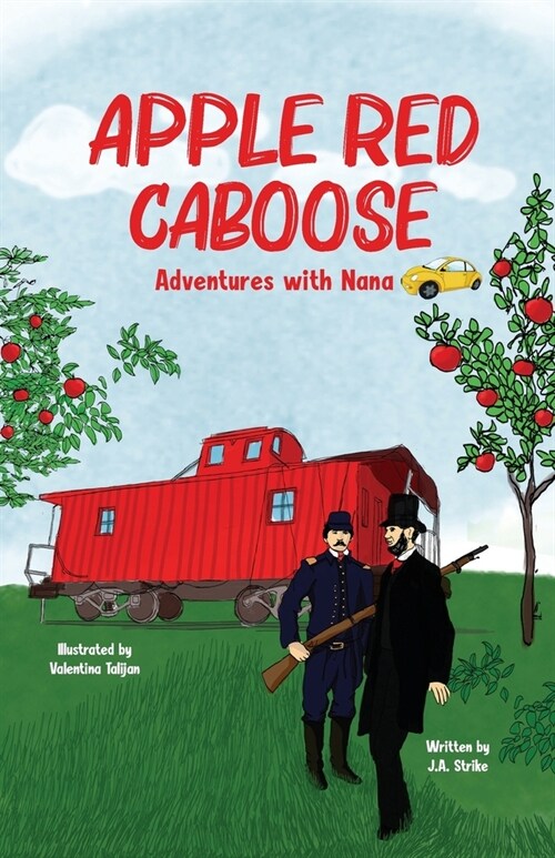 Apple Red Caboose: Adventures With Nana (Paperback)