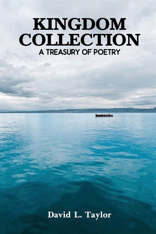 Kingdom Collection: A Treasury of Poetry (Paperback)