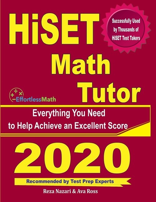 HiSET Math Tutor: Everything You Need to Help Achieve an Excellent Score (Paperback)