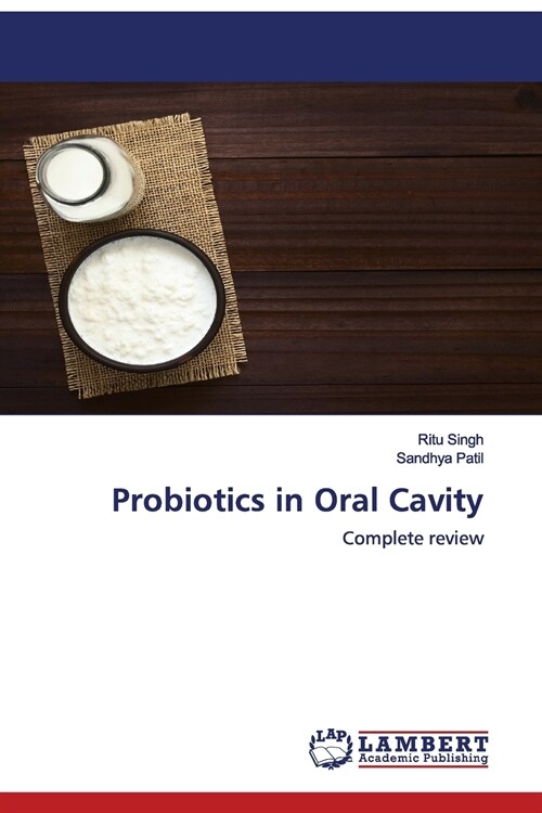 Probiotics in Oral Cavity (Paperback)