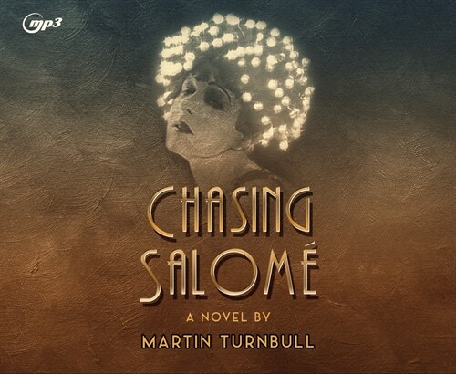 Chasing Salome: A Novel of 1920s Hollywood (MP3 CD)