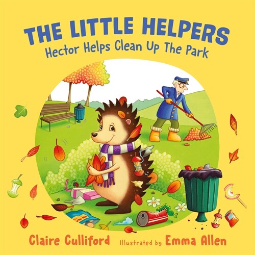 The Little Helpers: Hector Helps Clean Up the Park : (a climate-conscious childrens book) (Paperback)