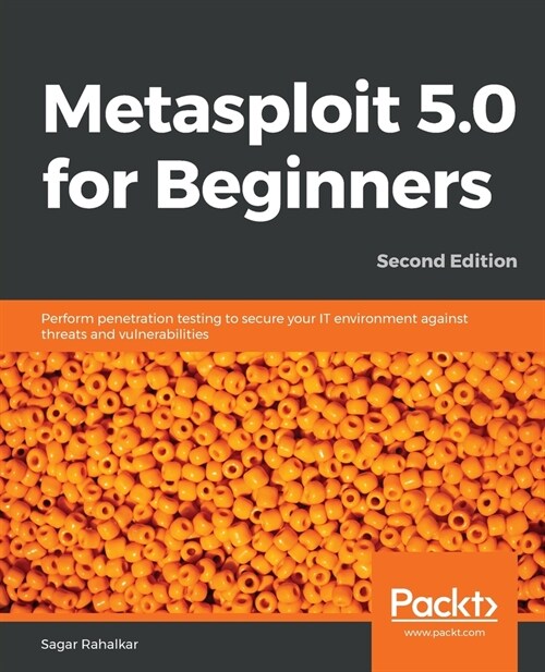 Metasploit 5.0 for Beginners, Second Edition (Paperback)