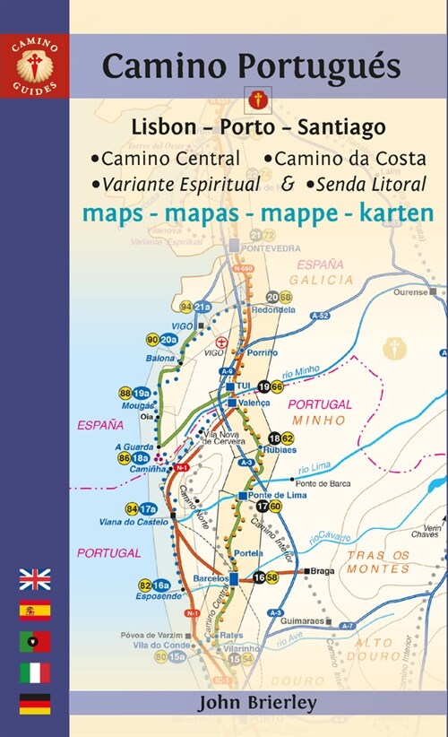 Camino Portugues Maps : Lisbon - Porto - Santiago / Camino Central, Camino De La Costa, Variente Espiritual & Senda Litoral (Paperback)