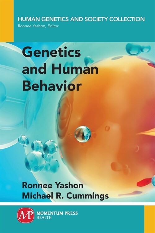 Genetics and Human Behavior (Paperback)