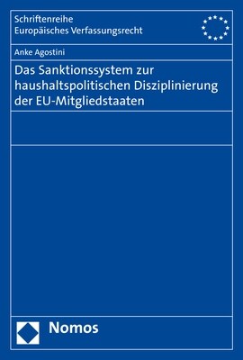 Das Sanktionssystem Zur Haushaltspolitischen Disziplinierung Der Eu-Mitgliedstaaten (Paperback)